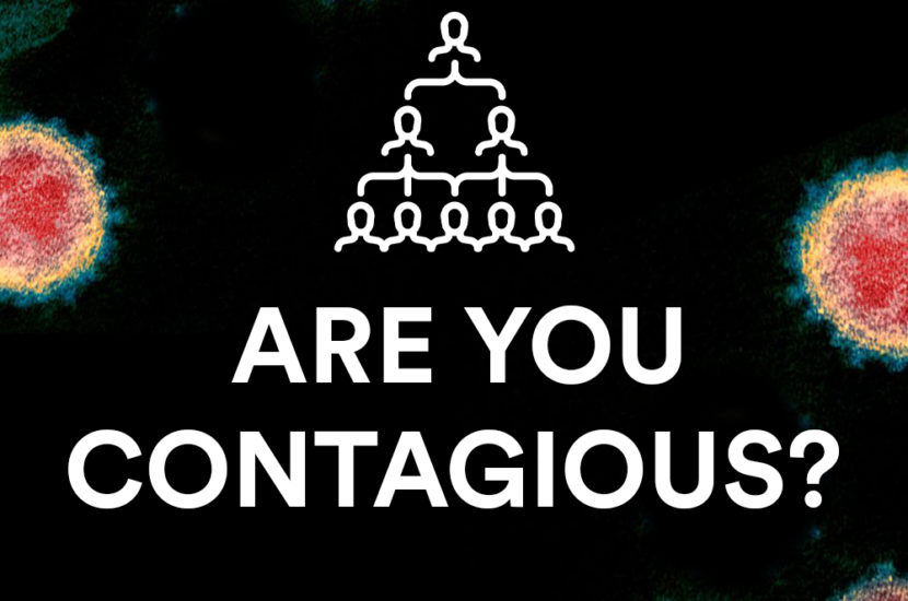 Are you Contagious?